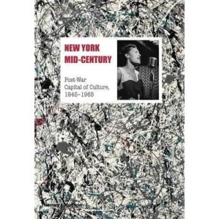 New York Mid-Century Post-War Capital of Culture, 1945-1965