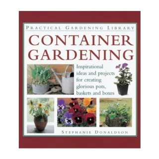 Container Gardening, Stephanie Donaldson