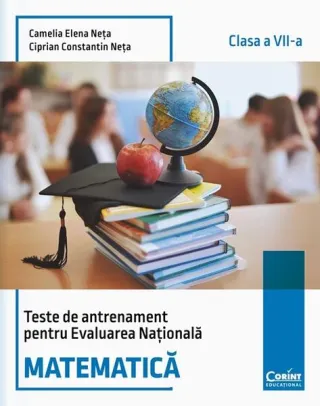 Teste de antrenament pentru Evaluarea Națională. Matematică. Clasa a VII-a