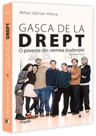 Gașca de la Drept. O poveste din vremea studenției
