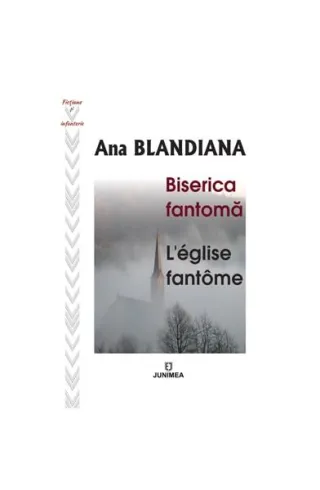 Biserica fantomă / L’église fantôme