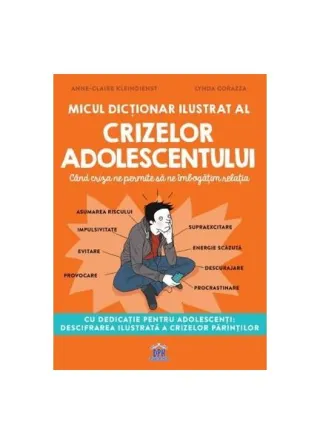 Micul dicționar ilustrat al crizelor adolescentului