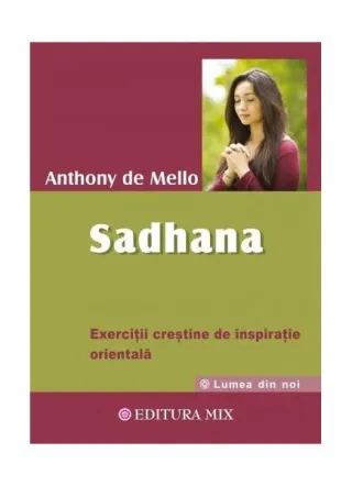 Sadhana. Calea către Dumnezeu