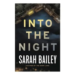 Into the Night, Sarah Bailey