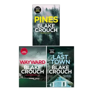 The Wayward Pines Trilogy Books Collection Set By Blake Crouch(Pines, Wayward & The Last Town)