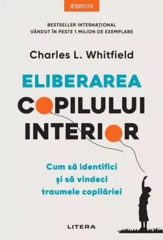 Eliberarea copilului interior