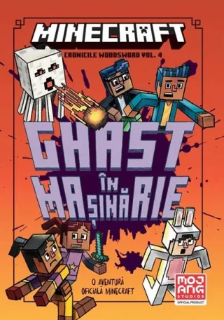 Minecraft. Cronicile Woodsword. Ghast în mașinărie (Vol. 4)