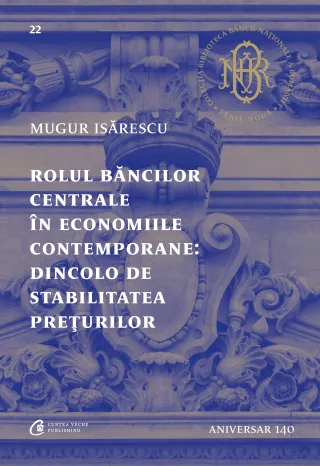 Rolul băncilor centrale în economiile contemporane: Dincolo de stabilitatea prețurilor