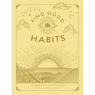 Find Good Habits: A Workbook for Daily Growth