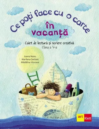 Ce poți face cu o carte în vacanță. Clasa a V-a
