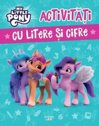 My Little Pony. Activități cu litere și cifre