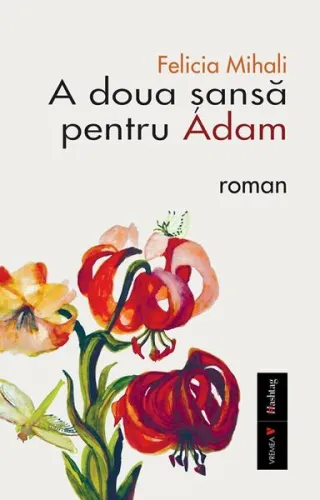 A doua șansă pentru Adam. Ediția a II-a