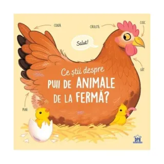 Ce știi despre puii de animale de la fermă?