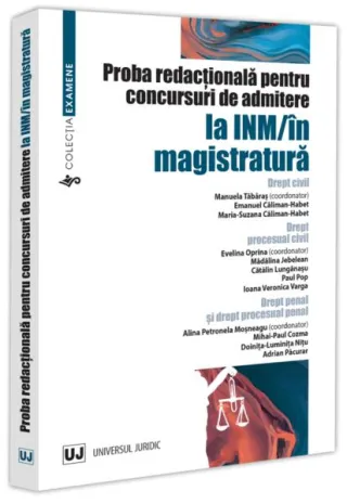 Proba redacțională pentru concursuri de admitere la INM / în magistratură