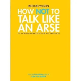 How Not to Talk Like an Arse