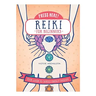 Press Here! Reiki for Beginners, Victor Archuleta, Emily Portnoi