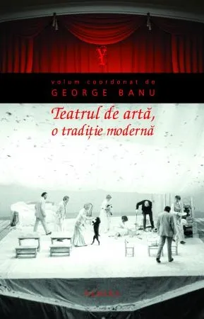 Teatrul de artă, o tradiție modernă (paperback)