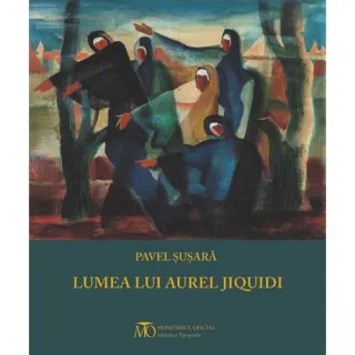 Lumea lui Aurel Jiquidi
