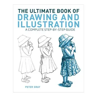Ultimate Book of Drawing and Illustration, Gray, Peter