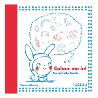 Colour Me In! : An activity book, Okido Staff