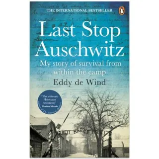 Last Stop Auschwitz