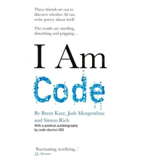 I Am Code: An Artificial Intelligence Speaks