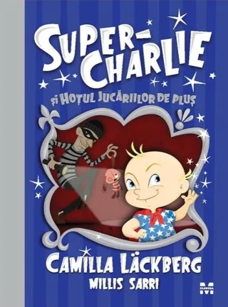 Super-Charlie și hoțul jucăriilor de pluș (Vol. 2)