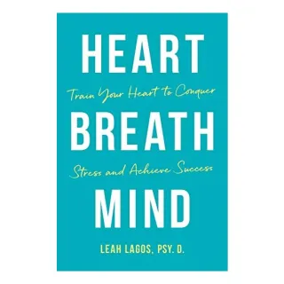 Heart, Breath, Mind, Leah Lagos