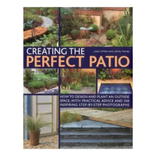 Creating The Perfect Patio, Joan Clifton, Jenny Hendy