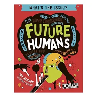 What's the Issue?: Future Humans