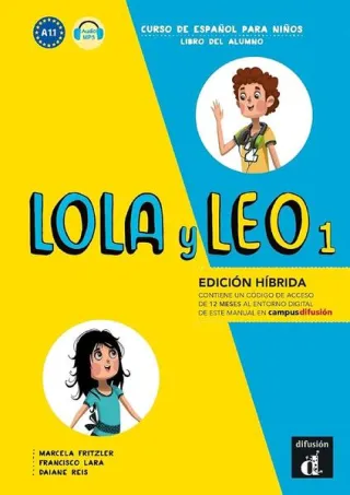 Lola y Leo 1: Libro del alumno + audio MP3. Edicion híbrida