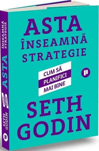 Asta înseamnă strategie