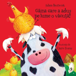 Găina care a adus pe lume o văcuță