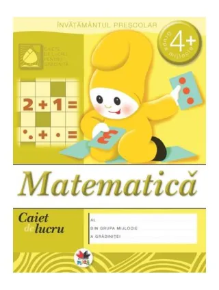 Matematică, grupa mijlocie 4+. Caiet de lucru