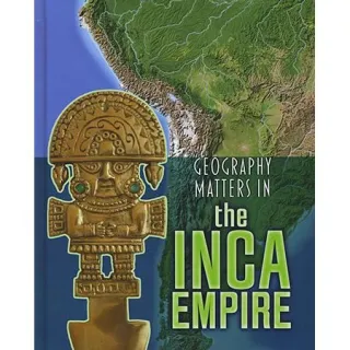 Geography Matters In The Inca Empire