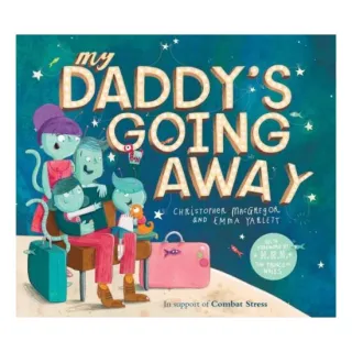 My daddy's going away