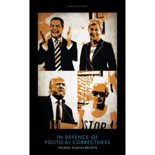 In Defence Of Political Correctness