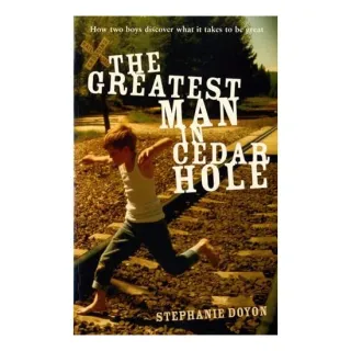 Greatest Man in Cedar Hole