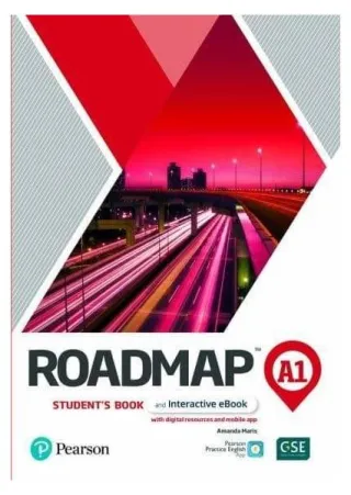 Roadmap A1. Student's Book and Interactive eBook with digital resources and mobile app