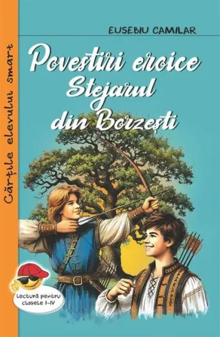 Povestiri eroice. Stejarul din Borzești