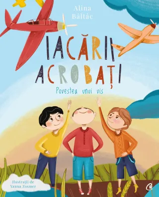 Iacării acrobați. Povestea unui vis