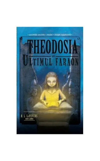 Theodosia și ultimul faraon (Vol. 4)