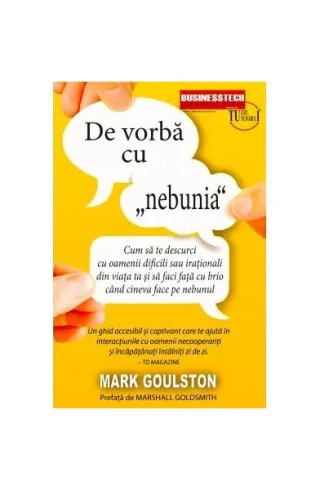 De vorba cu „nebunia”