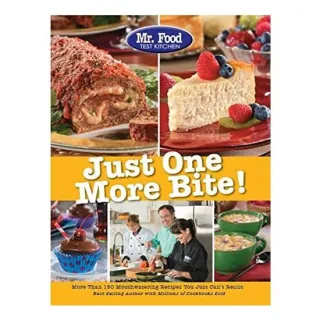 Mr. Food Test Kitchen Just One More Bite!