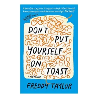 Don't Put Yourself on Toast