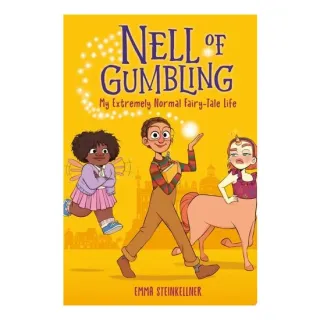 Nell of Gumbling: My Extremely Normal Fairy-Tale Life