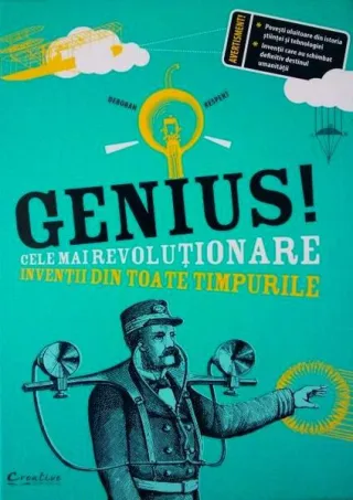 Genius! Cele mai revoluționare invenții din toate timpurile