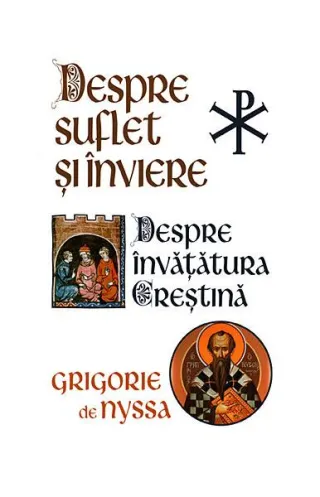 Despre Suflet și Înviere. Despre învățătura creștină