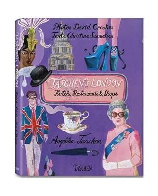 Taschen's London: Hotels, Restaurants and Shops