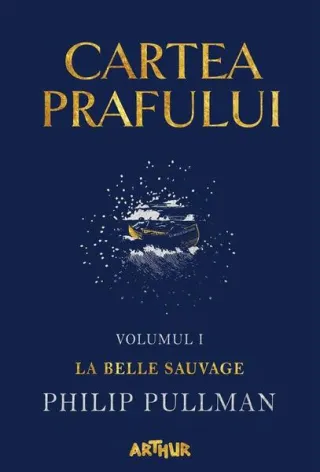 La Belle Sauvage. Cartea prafului (Vol. 1)